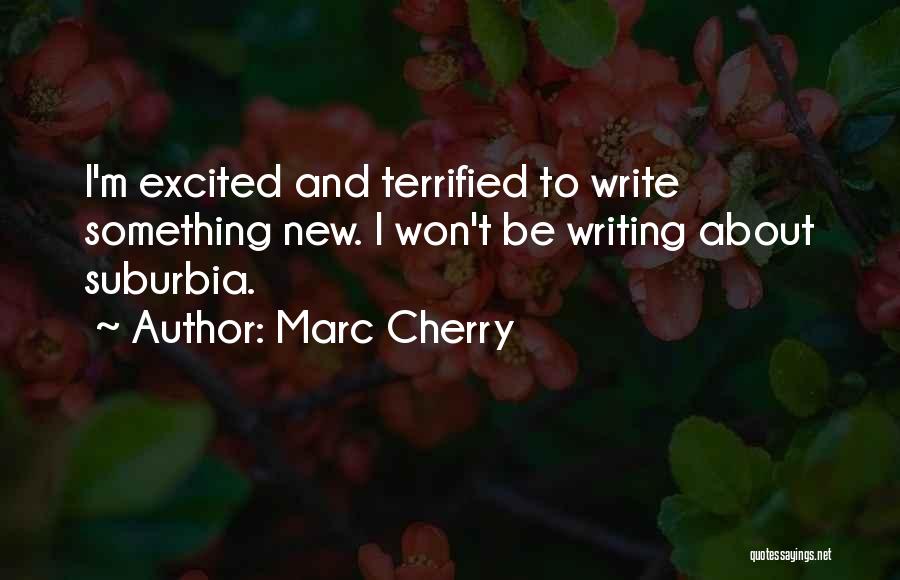 Suburbia Quotes By Marc Cherry