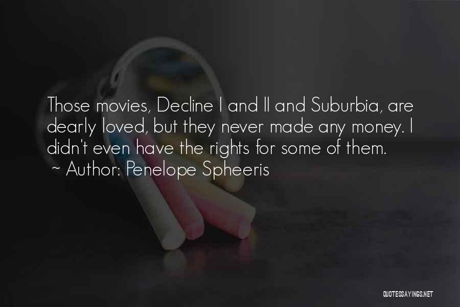 Suburbia Quotes By Penelope Spheeris