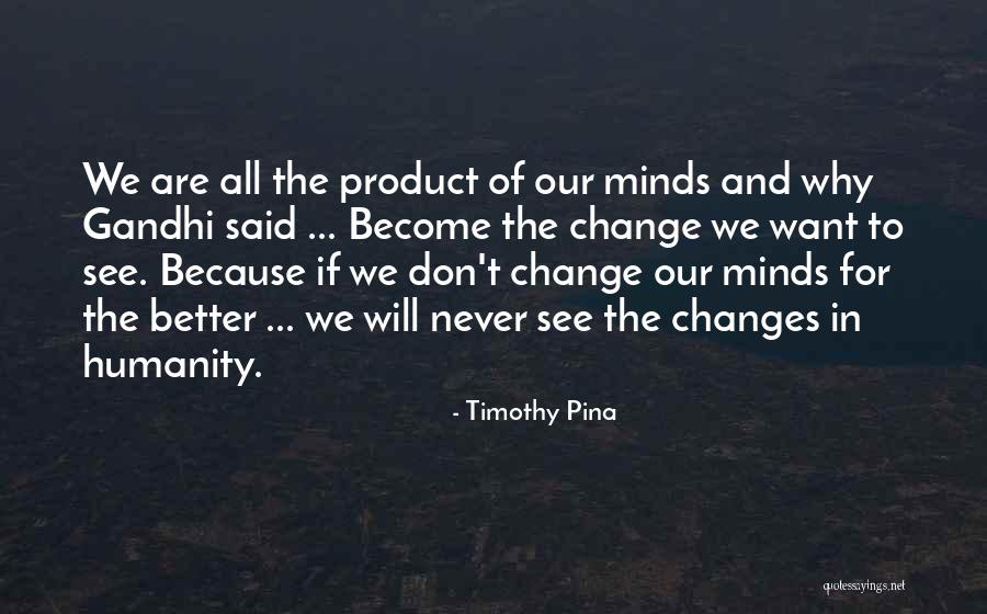 Subversion Famous Quotes By Timothy Pina