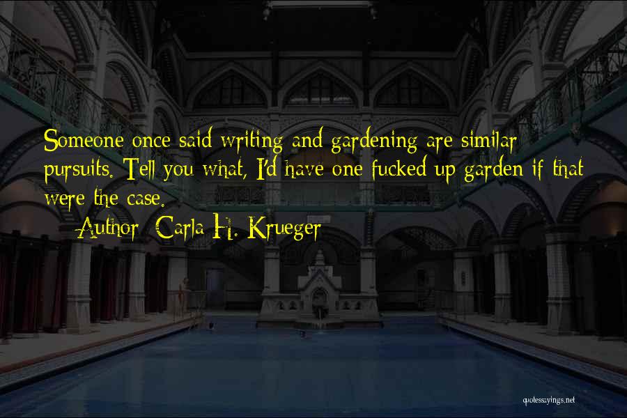 Subversion Quotes By Carla H. Krueger