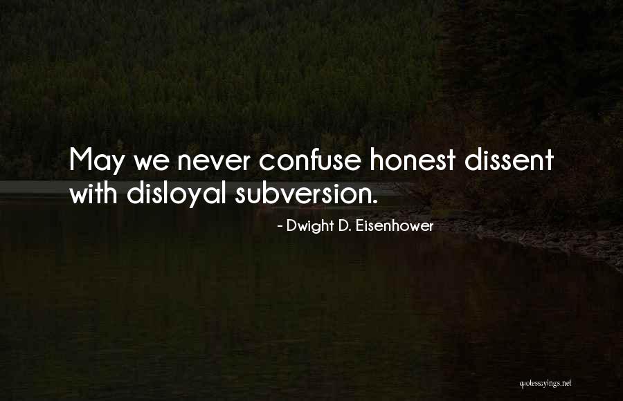 Subversion Quotes By Dwight D. Eisenhower