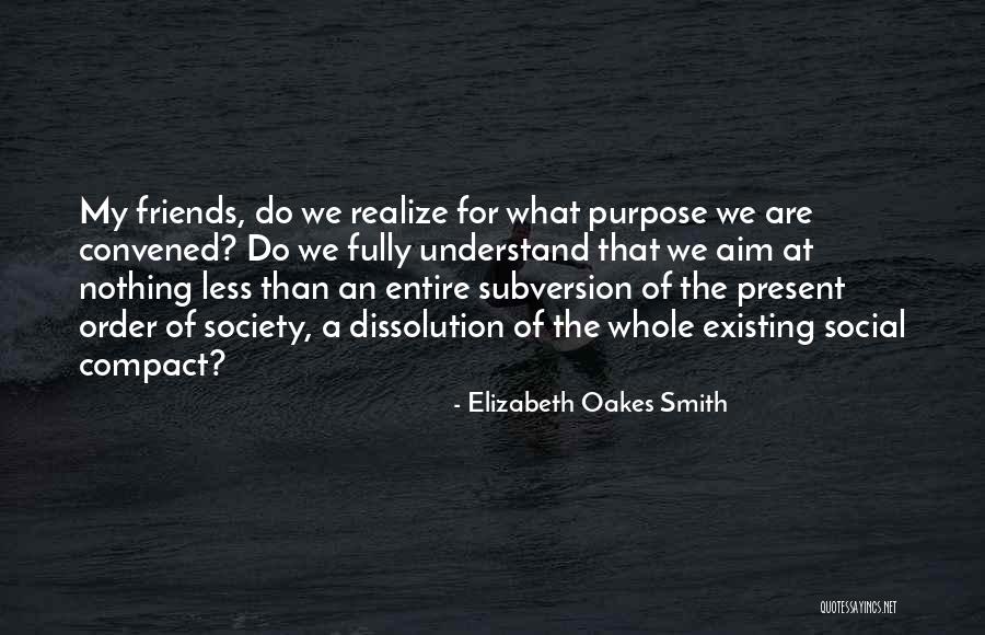 Subversion Quotes By Elizabeth Oakes Smith