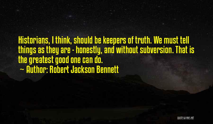 Subversion Quotes By Robert Jackson Bennett