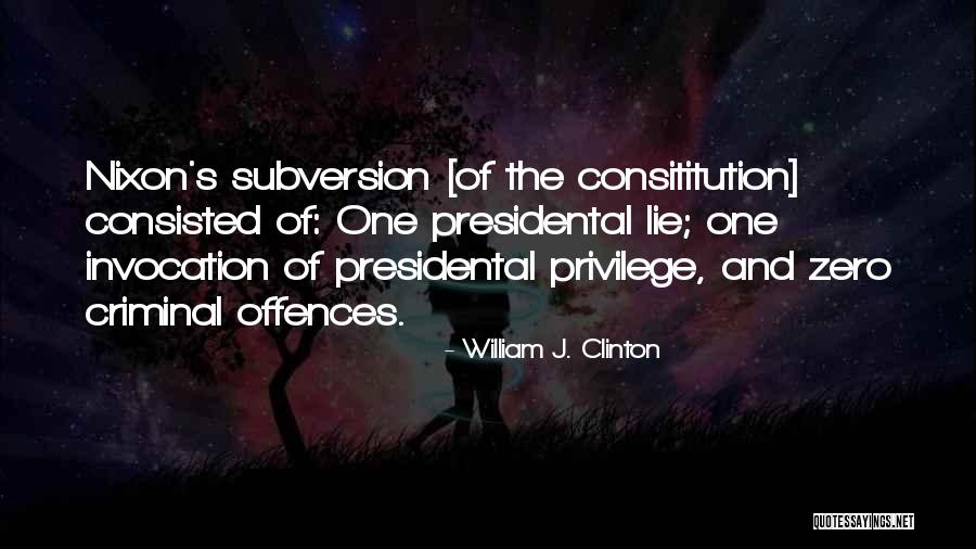 Subversion Quotes By William J. Clinton