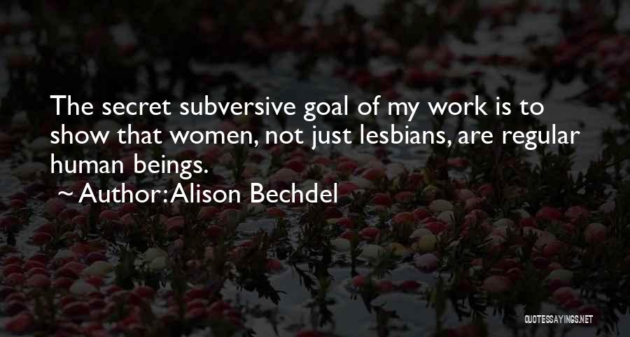 Subversive Quotes By Alison Bechdel