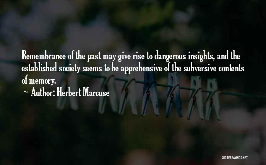 Subversive Quotes By Herbert Marcuse