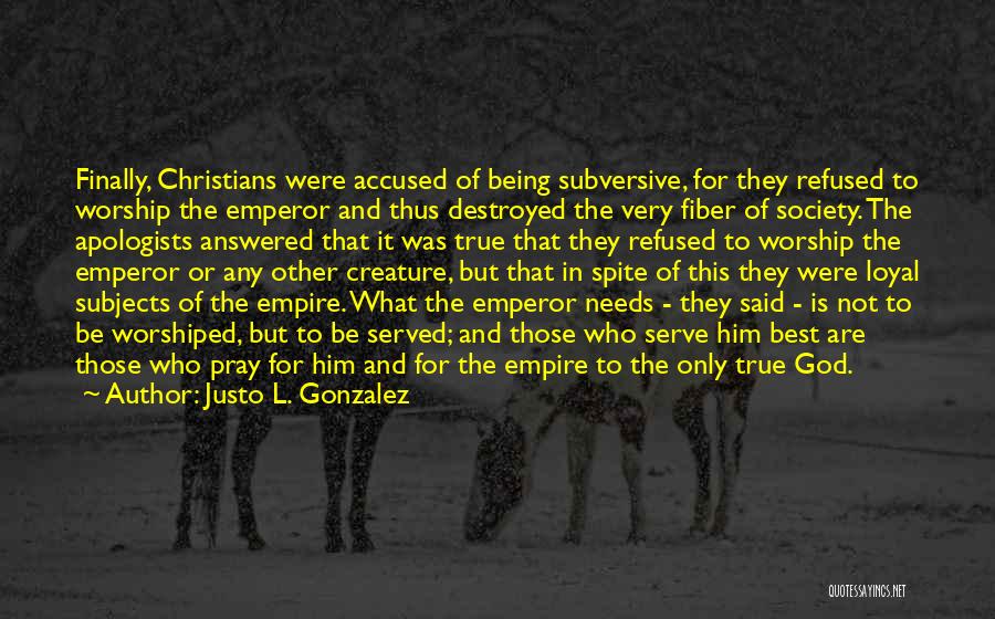 Subversive Quotes By Justo L. Gonzalez