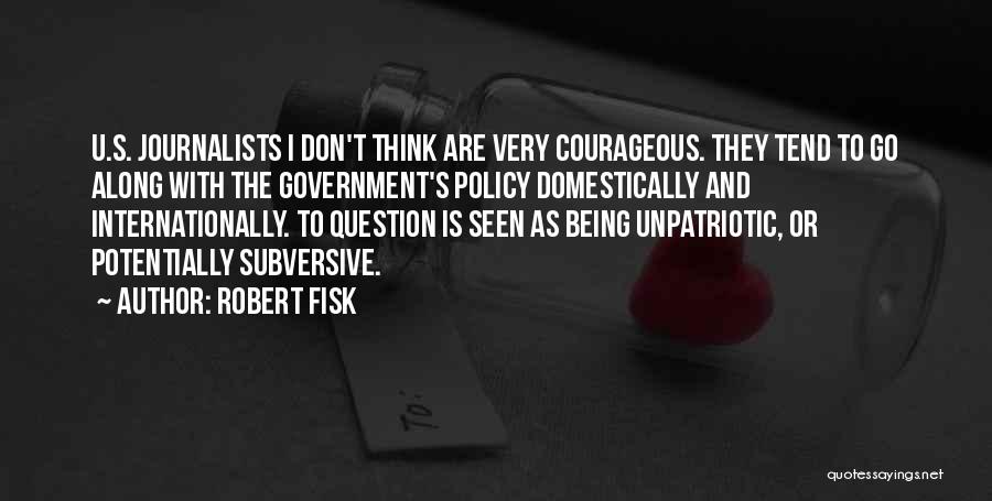 Subversive Quotes By Robert Fisk