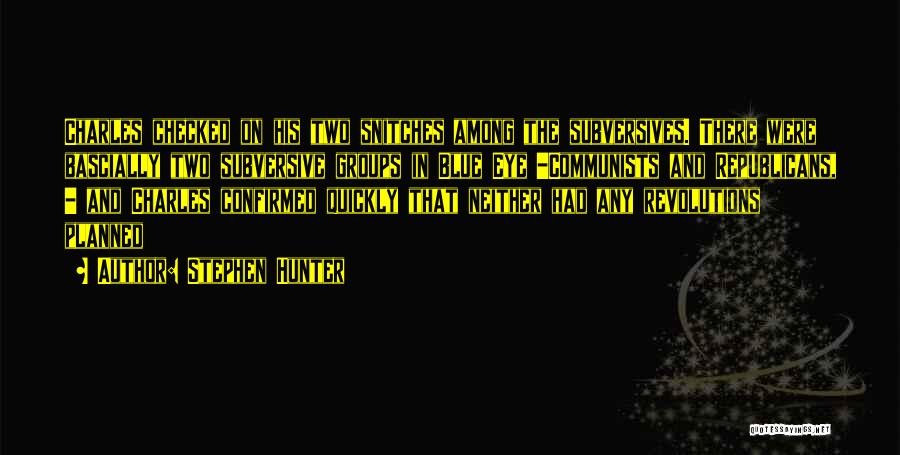 Subversive Quotes By Stephen Hunter