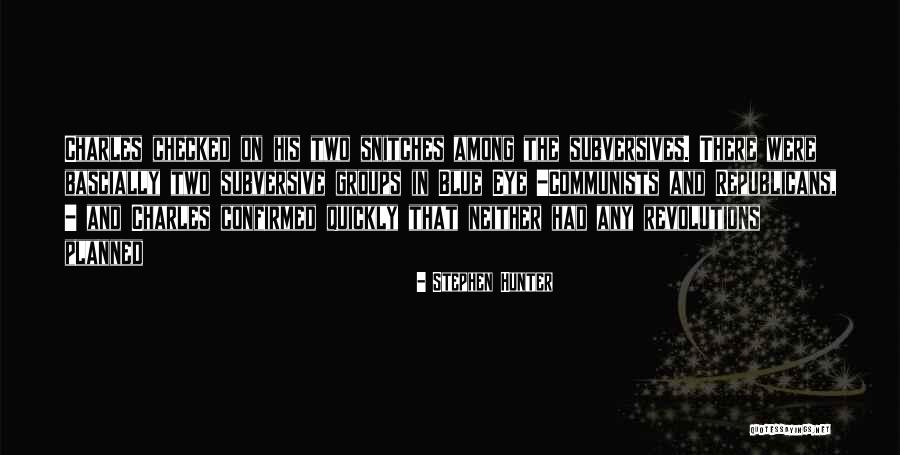 Subversives Quotes By Stephen Hunter Subversives Quotes By Stephen Hunter
