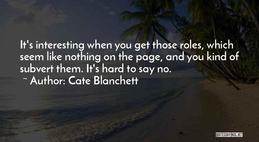Subvert Quotes By Cate Blanchett