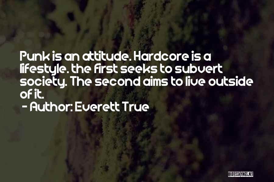 Subvert Quotes By Everett True