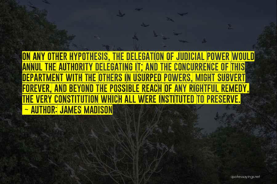 Subvert Quotes By James Madison