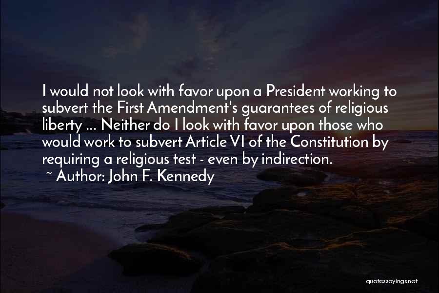 Subvert Quotes By John F. Kennedy