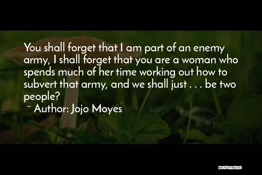Subvert Quotes By Jojo Moyes
