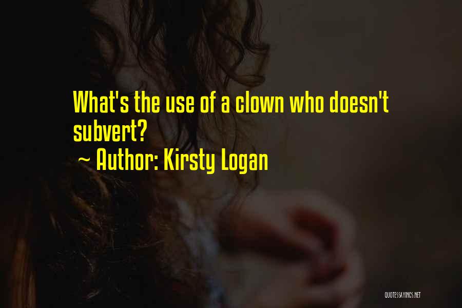 Subvert Quotes By Kirsty Logan