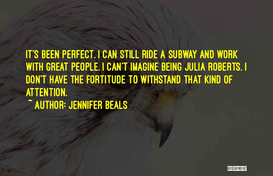 Subway Quotes By Jennifer Beals