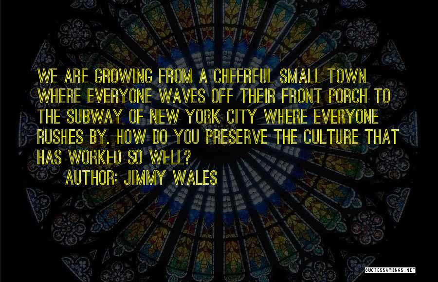 Subway Quotes By Jimmy Wales