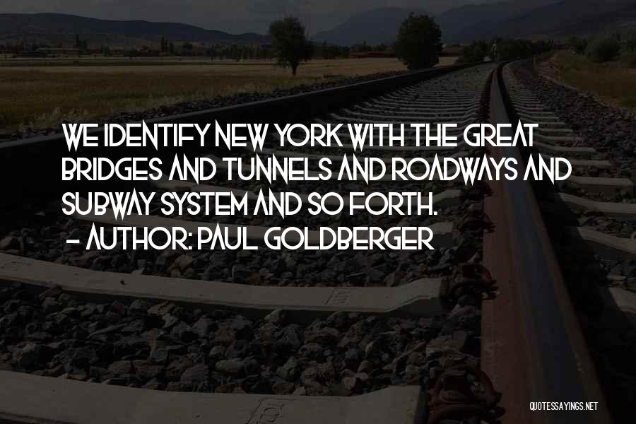 Subway Quotes By Paul Goldberger