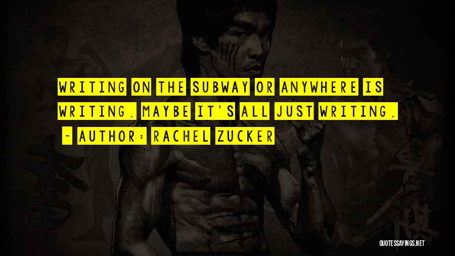 Subway Quotes By Rachel Zucker