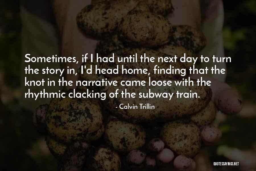 Subway Train Quotes By Calvin Trillin Subway Train Quotes By Calvin Trillin