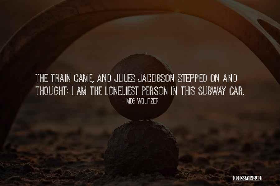 Subway Train Quotes By Meg Wolitzer Subway Train Quotes By Meg Wolitzer