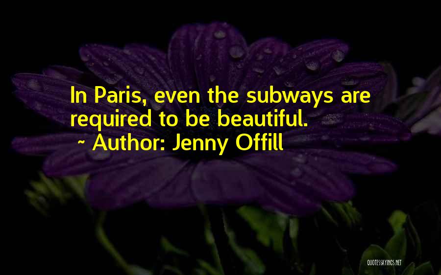 Subways Quotes By Jenny Offill