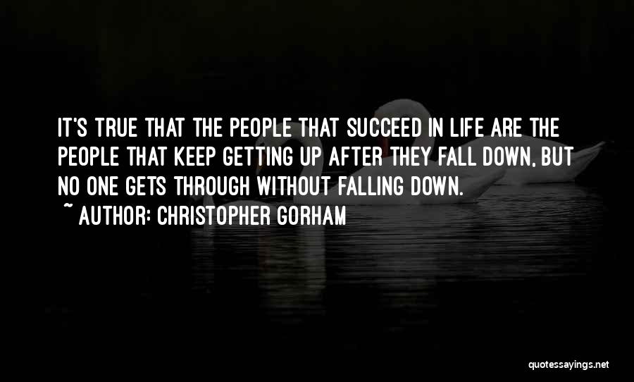 Succeed In Life Quotes By Christopher Gorham