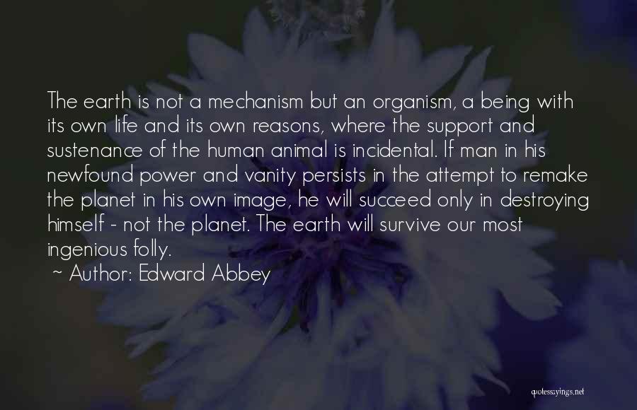 Succeed In Life Quotes By Edward Abbey