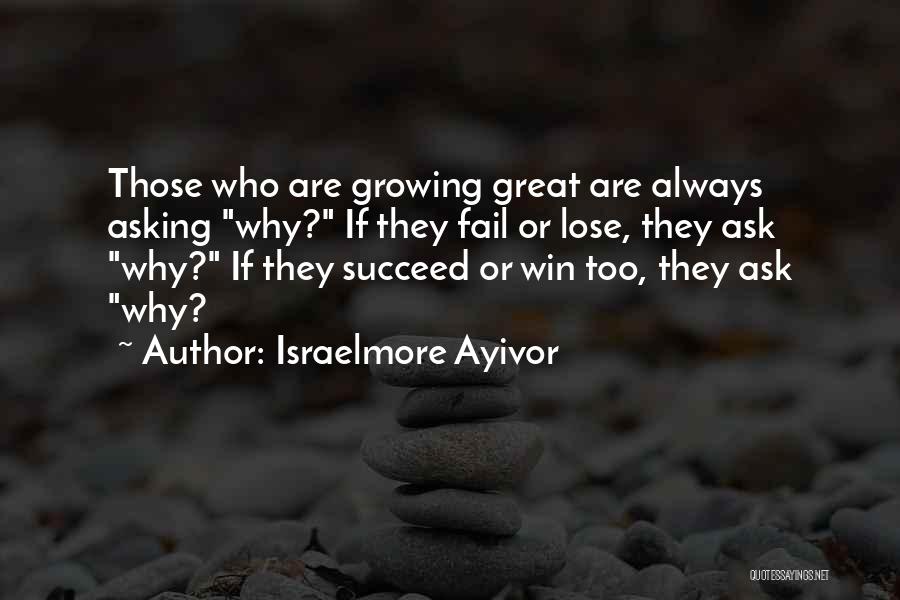 Succeed Or Fail Quotes By Israelmore Ayivor