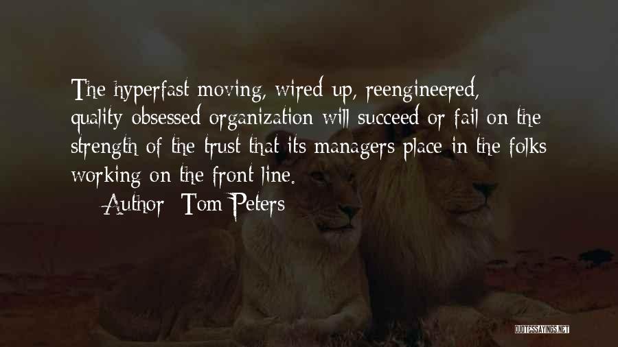 Succeed Or Fail Quotes By Tom Peters