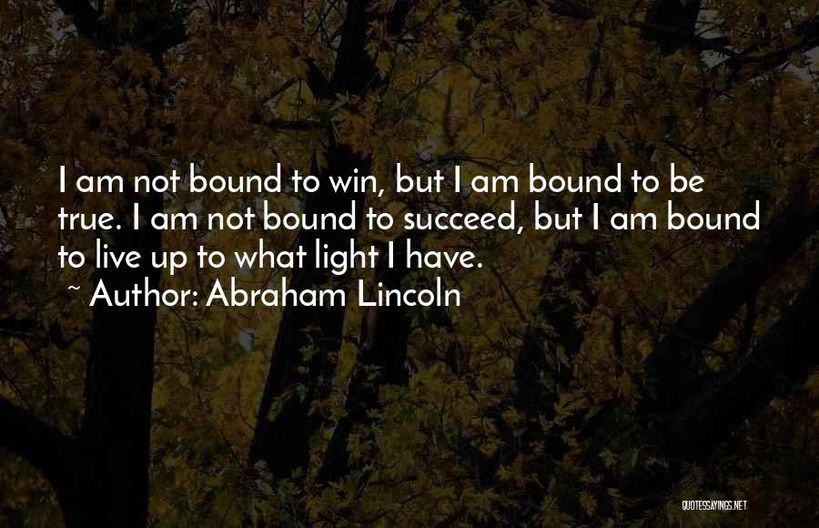 Succeed Quotes By Abraham Lincoln