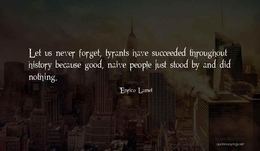 Succeeded By Quotes By Enrico Lamet Succeeded By Quotes By Enrico Lamet