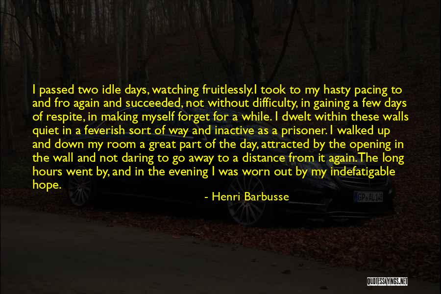 Succeeded By Quotes By Henri Barbusse Succeeded By Quotes By Henri Barbusse