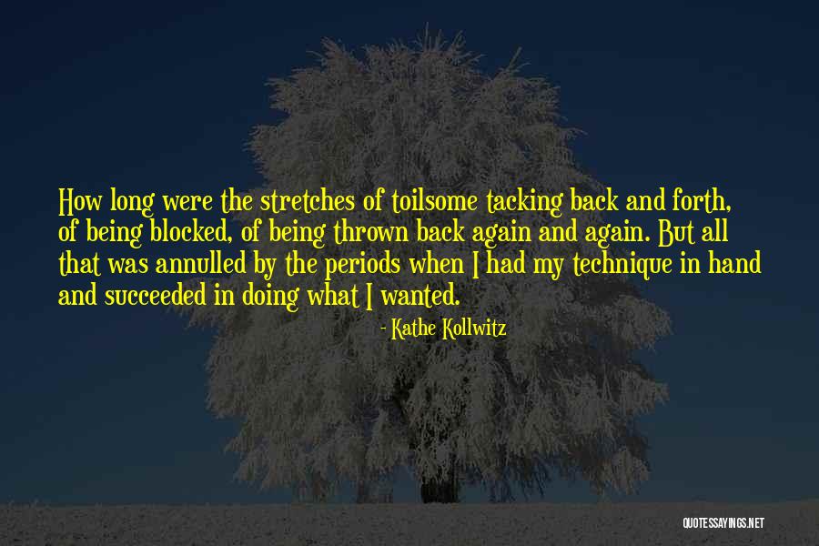 Succeeded By Quotes By Kathe Kollwitz Succeeded By Quotes By Kathe Kollwitz