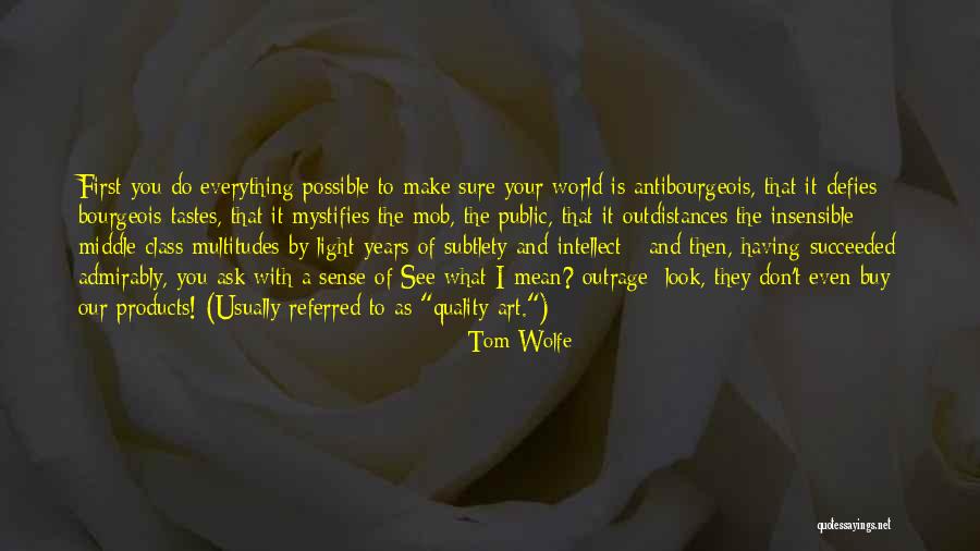 Succeeded By Quotes By Tom Wolfe Succeeded By Quotes By Tom Wolfe