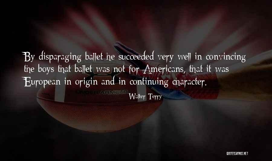 Succeeded By Quotes By Walter Terry Succeeded By Quotes By Walter Terry