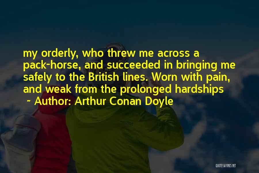 Succeeded Quotes By Arthur Conan Doyle