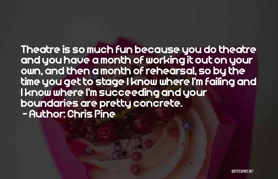 Succeeding And Failing Quotes By Chris Pine