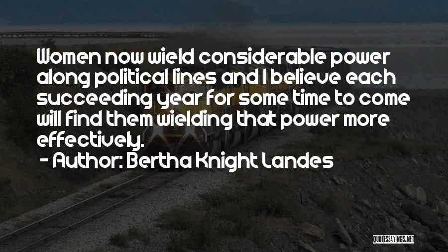 Succeeding Quotes By Bertha Knight Landes