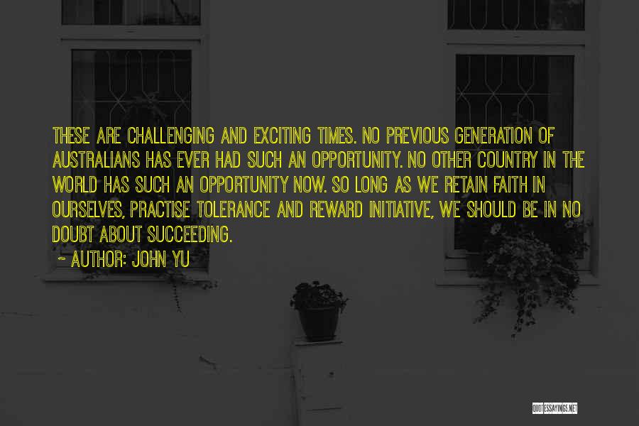Succeeding Quotes By John Yu