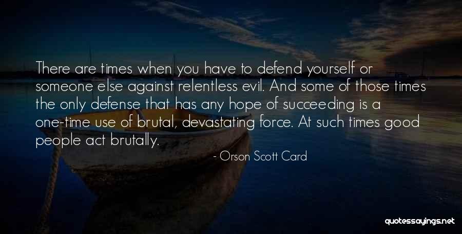 Succeeding Quotes By Orson Scott Card