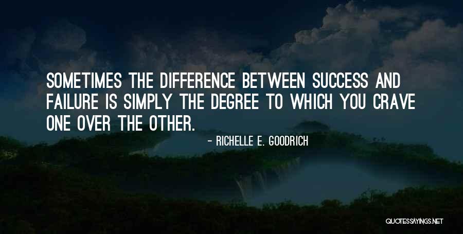 Succeeding Quotes By Richelle E. Goodrich