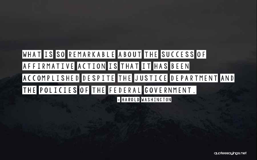 Success Accomplished Quotes By Harold Washington Success Accomplished Quotes By Harold Washington
