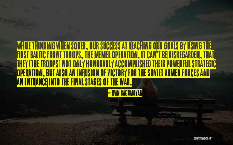 Success Accomplished Quotes By Ivan Bagramyan Success Accomplished Quotes By Ivan Bagramyan