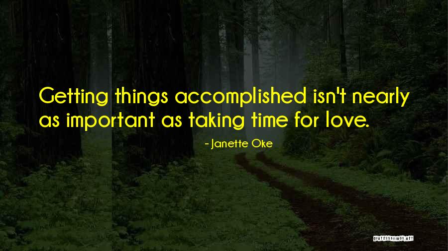 Success Accomplished Quotes By Janette Oke Success Accomplished Quotes By Janette Oke