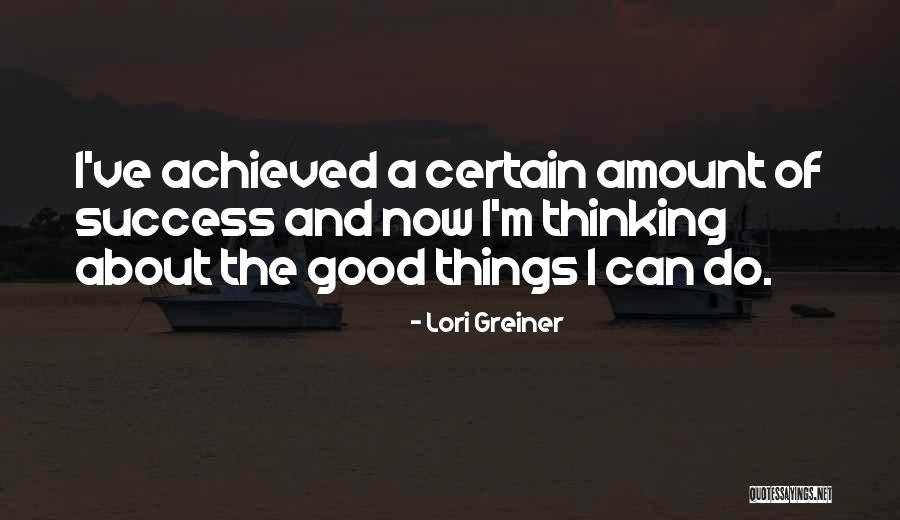 Success Achieved Quotes By Lori Greiner Success Achieved Quotes By Lori Greiner