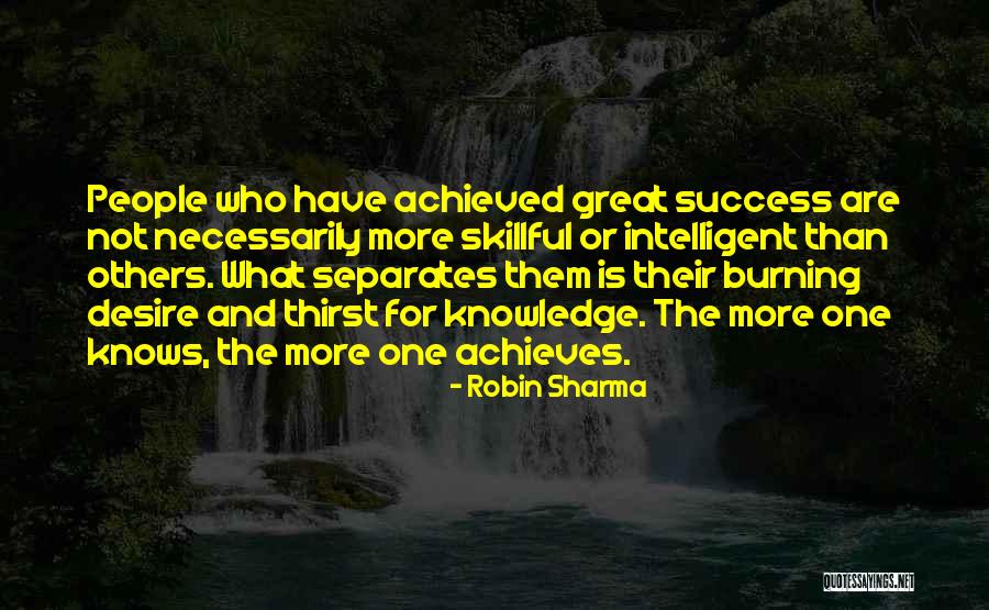 Success Achieved Quotes By Robin Sharma Success Achieved Quotes By Robin Sharma