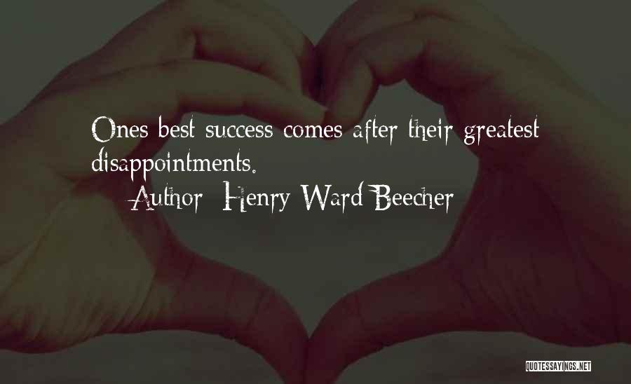 Success After Failure Quotes By Henry Ward Beecher