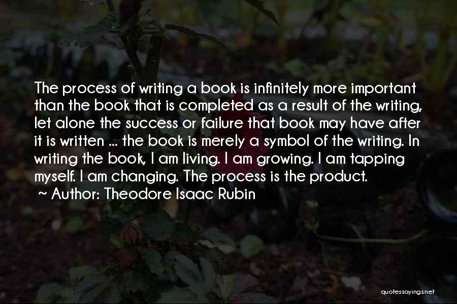 Success After Failure Quotes By Theodore Isaac Rubin